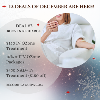 2nd Deal of December: IV OZone & NAD+ IV Treatment